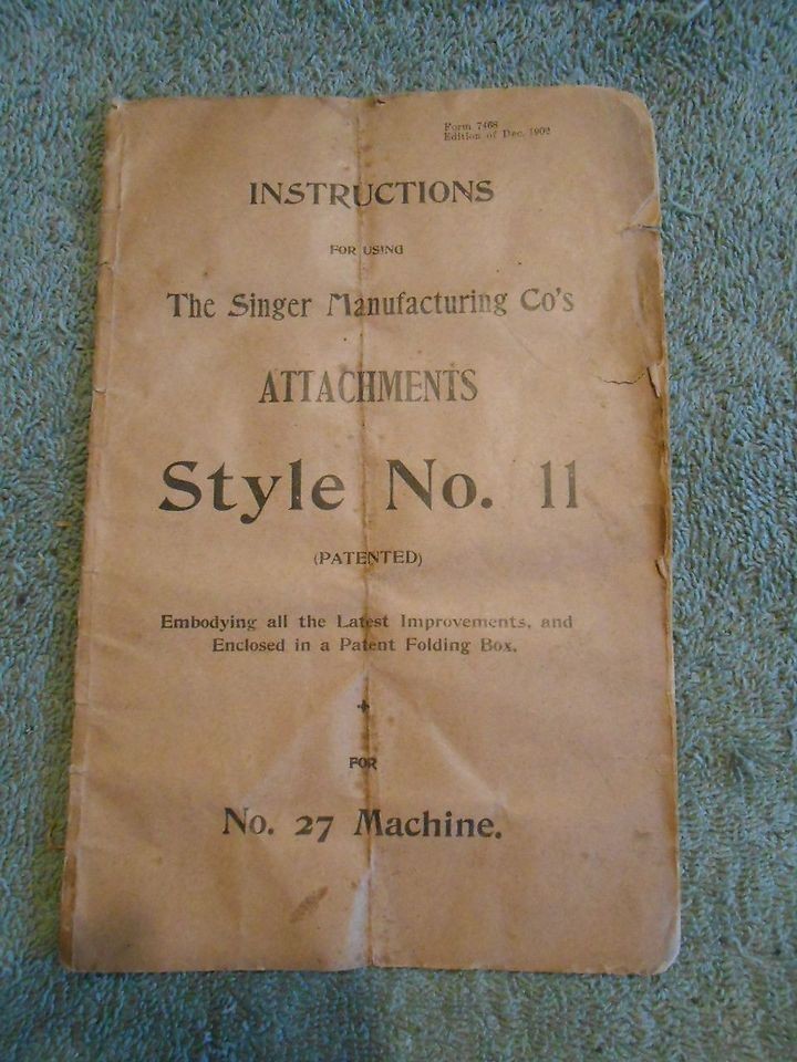 1902 Instructions Manual Singer Manufacturing Co. Style No. 11,No. 27 