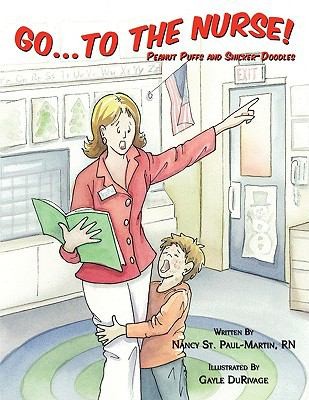 Go to the Nurse Peanut Puffs and Snicker Doodles by Nancy St. Paul 