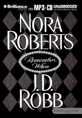 Remember When by Nora Roberts and J. D. Robb 2004, CD, Unabridged 