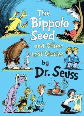   Seed and Other Lost Stories by Dr. Seuss 2011, Hardcover