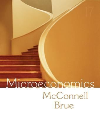 Microeconomics Principles, Problems, and Policies by Stanley L. Brue 