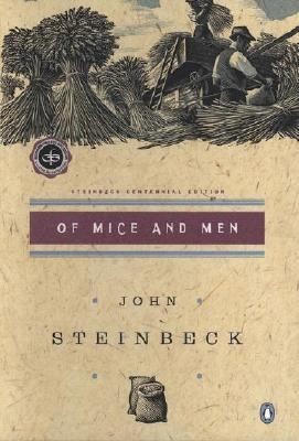 Of Mice and Men (Steinbeck Centennial Edition) John Steinbeck