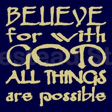   Primitive Stencil Believe for with God All Things Are Possible