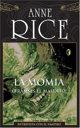 La Momia quot Byblos quot Anne Rice Ediciones B Fiction Fantasy 