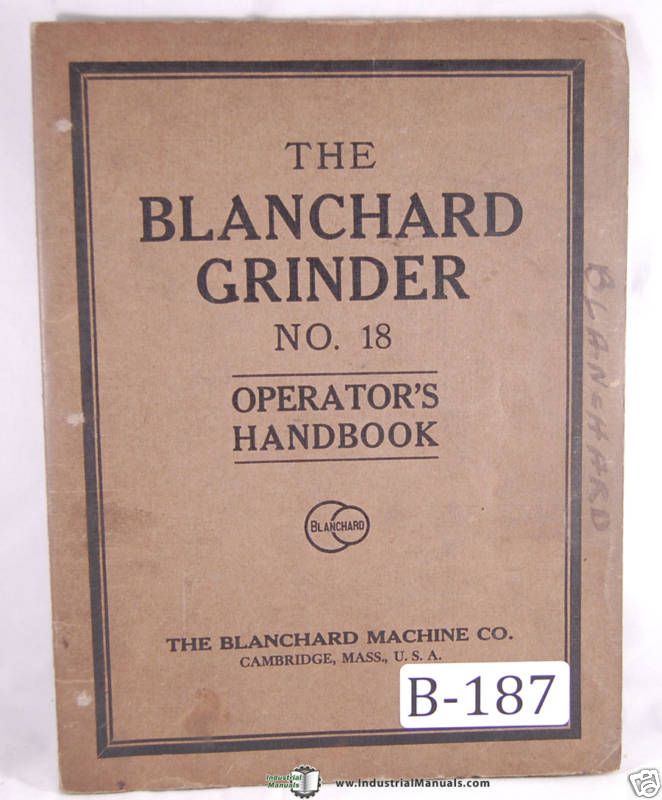 Blanchard Grinder No 18 Grinder Operation Manual