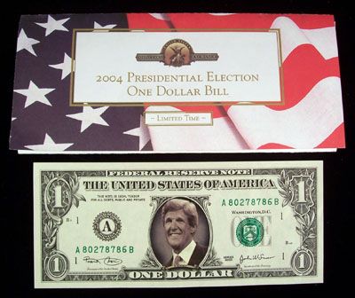 2004 Presidential Election John Kerry One Dollar Bill  