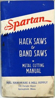 SPARTAN HACK & BAND SAWS METAL CUTTING MANUAL BROCHURE GUIDE 1941 WWII